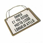 Onnea et voi ostaa mutta lisää lankoja kyllä - kyltti Kermanvalkoinen
