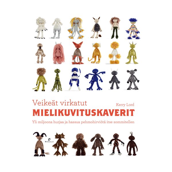 Mäkelä Veikeät virkatut mielikuvituskaverit